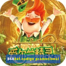 868bet codigo promocional